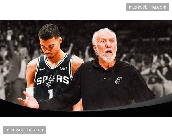 马刺波波维奇培养理念坚持 年轻球员在高压防守下学习调整进攻选择